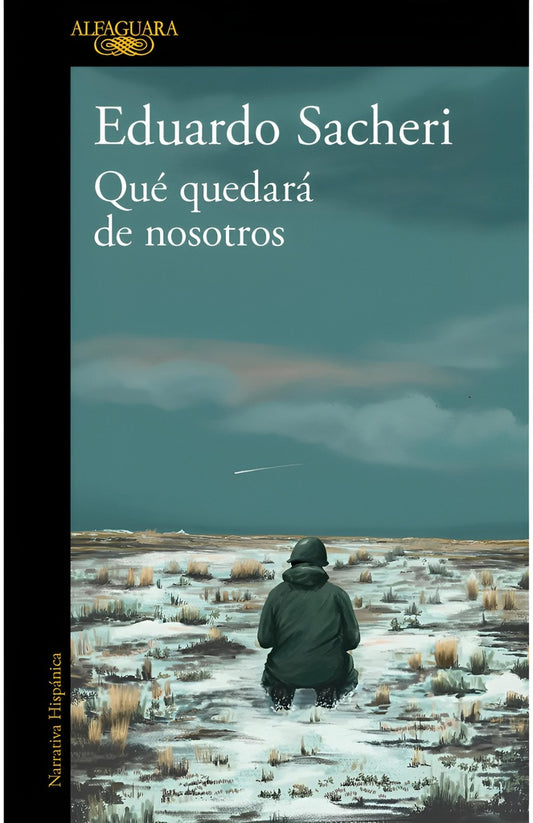 Qué quedará de nosotros | EDUARDO SACHERI