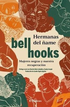 HERMANAS DEL ÑAME | BEL HOOKS