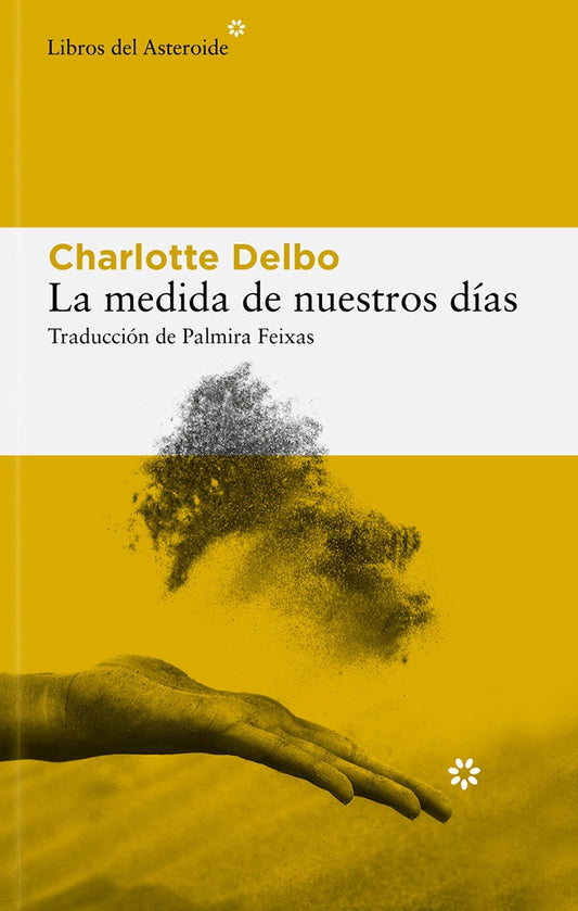 MEDIDA DE NUESTROS DIAS, LA | CHARLOTTE DELBO