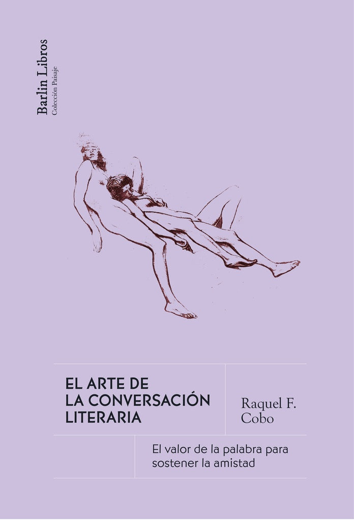 ARTE DE LA CONVERSACION LITERARIA, EL | RAQUEL F. COBO