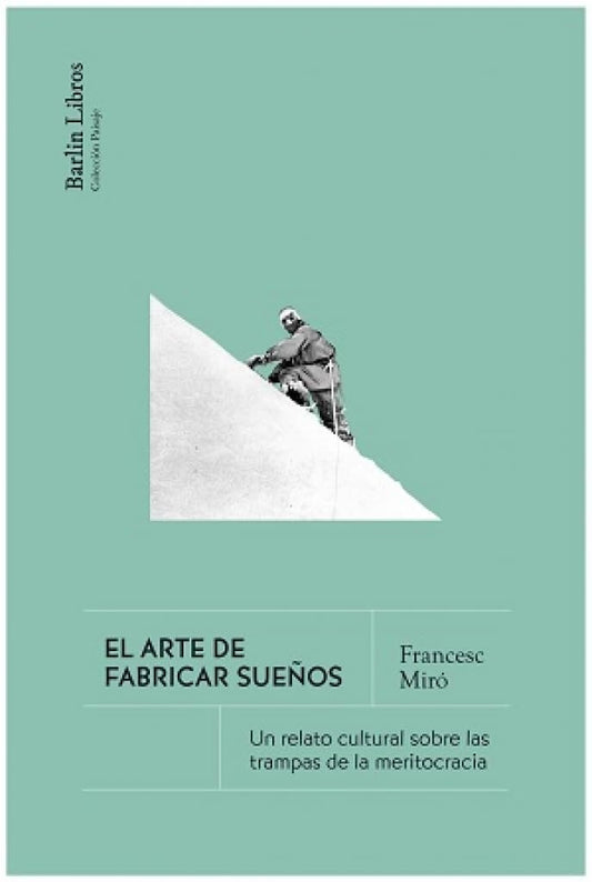 ARTE DE FABRICAR SUEÑOS, EL | FRANCESC MIRO