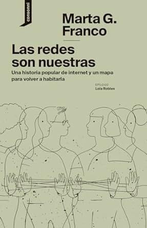 REDES SON NUESTRAS, LAS | MARTA G. FRANCO