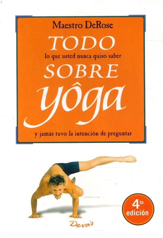 TODO SOBRE YOGA -4º EDICION- | MAESTRO DE ROSE