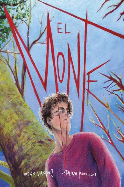 MONTE, EL | DIEGO/ RODRIGUEZ  CATALINA VAZQUEZ