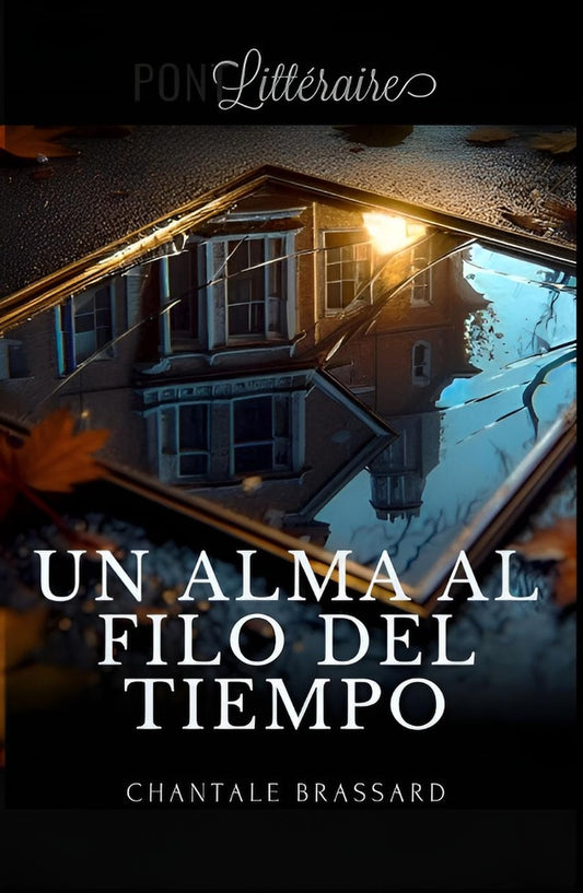 Un alma al filo del tiempo | Chantale Brassard