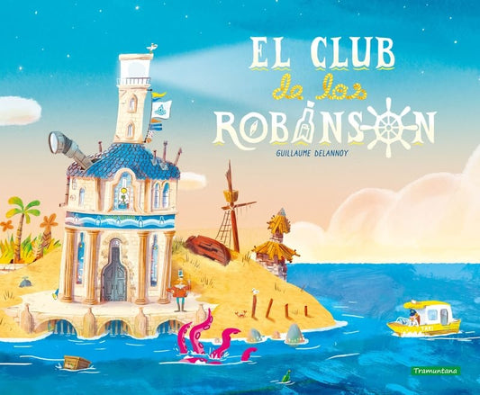 El club de los Robinson | GUILLAUME DELANNO