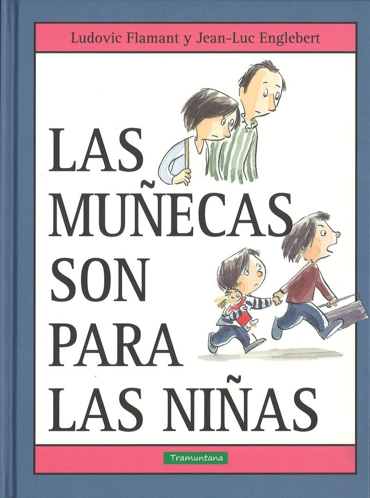Las muñecas son para las niñas | LUDOVIC FLAMANT