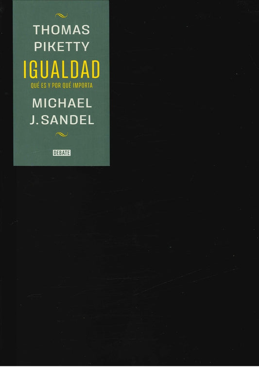 IGUALDAD | Michael J./Piketty  Thomas Sandel