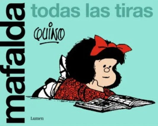 MAFALDA. TODAS LAS TIRAS | Quino