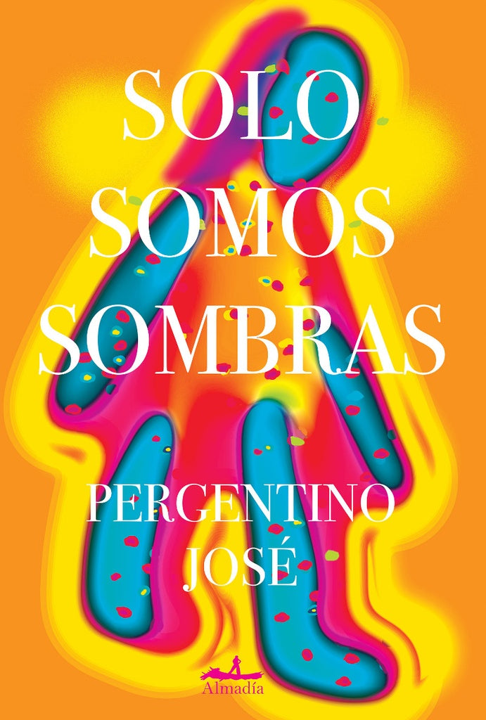 SOLO SOMOS SOMBRAS | JOSÉ PERGENTINO