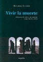 VIVIR LA MUERTE | RICARDO LESSER
