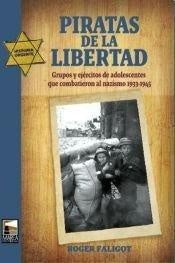 PIRATAS DE LA LIBERTAD | ROGER FALIGOT