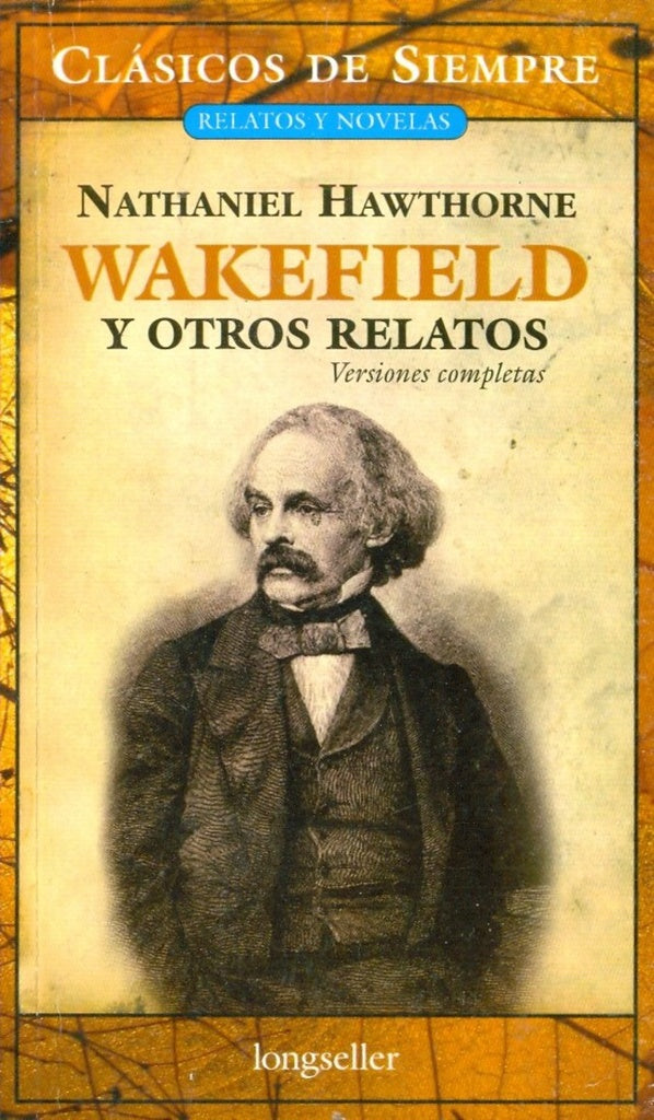 WAKEFIELD Y OTROS RELATOS -CDS- | NATHANIEL HAWTHRONE