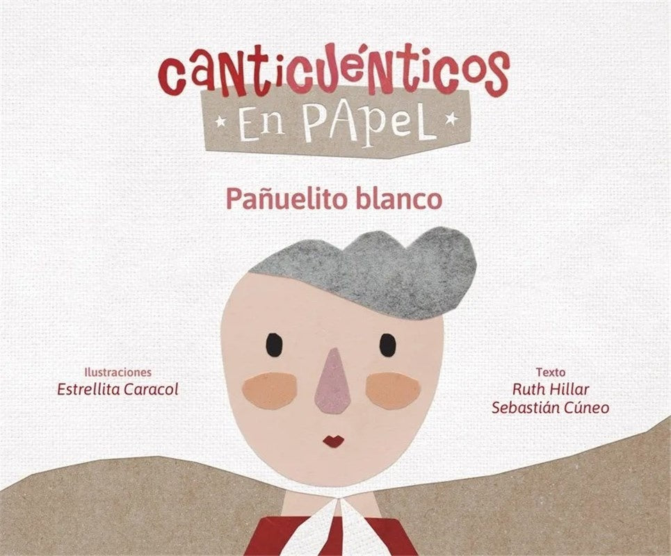 Pañuelito blanco. Canticuentos en papel | RUTH HILLAR