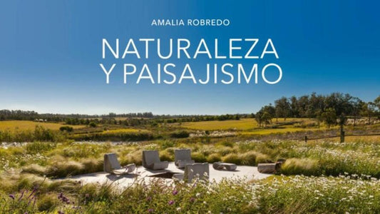 Naturaleza y paisajismo | Amalia Robredo