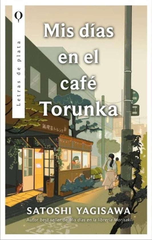 Mis días en la café Torunka | Satoshi  Yagisawa