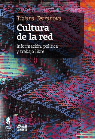 CULTURA DE LA RED | TIZIANA TERRANOVA