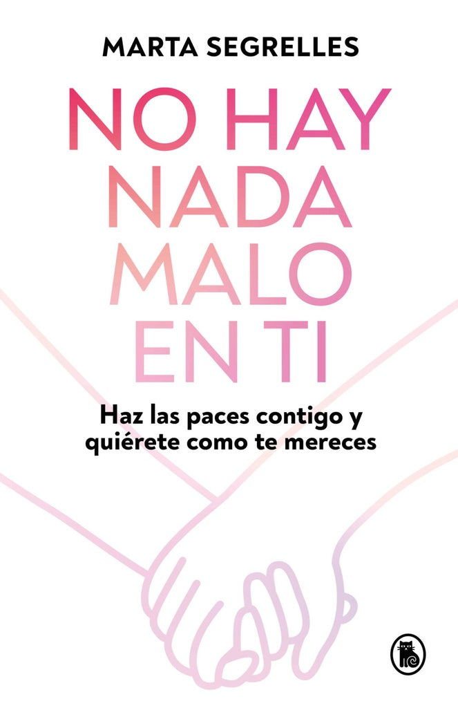 NO HAY NADA MALO EN TI | MARTA SEGRELLES