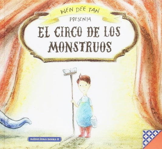 El circo de los monstruos | Wen Dee Tan