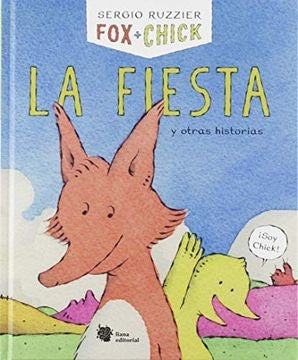 Fox + Chick. La fiesta y otras historias | Sergio Ruzzier