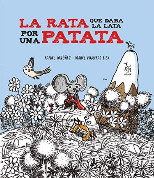 La rata que daba la lata por una patata | Rafael Ordóñez Cuadrado