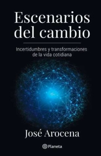 Escenarios del cambio | José Arocena