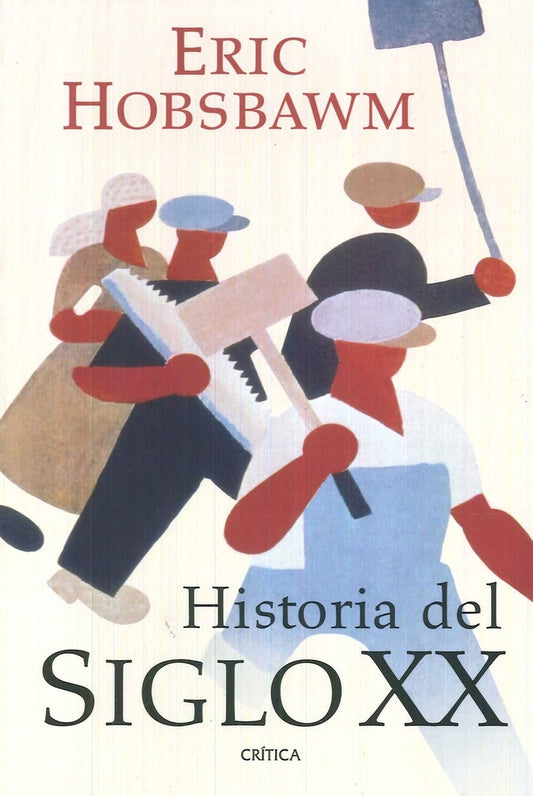 Historia del siglo XX | Eric Hobsbawm