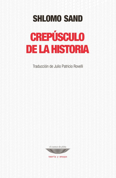 Crepúsculo de la historia | SAND SHLOMO