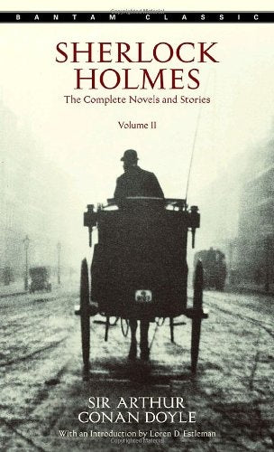 Sherlock Holmes: The Complete Novels and Stories Volume II | SIR ARTHUR CONAN DOYLE
