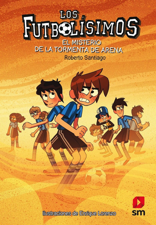Los Futbolísimos 14. El misterio de la tormenta de arena | ROBERTO SANTIAGO