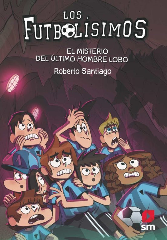 Los Futbolísimos 16. El misterio del último hombre lobo | ROBERTO SANTIAGO