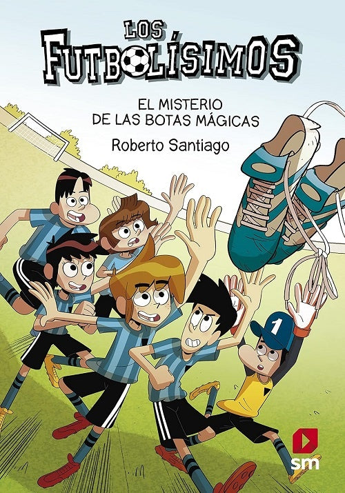 Los Futbolísimos 17. El misterio de las botas mágicas | ROBERTO SANTIAGO