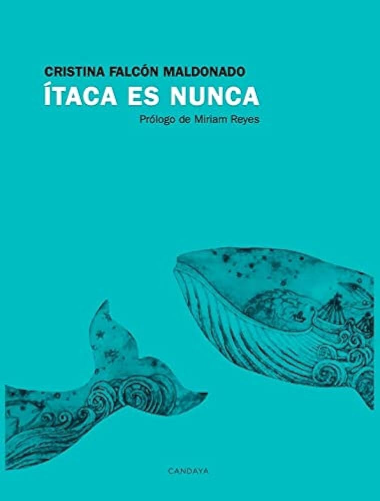 Ítaca es nunca | Cristina Falcón Maldonado