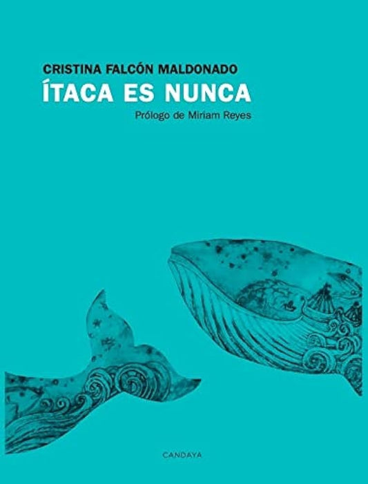 Ítaca es nunca | Cristina Falcón Maldonado