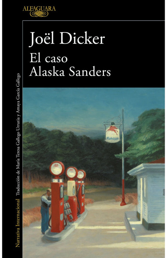 El caso Alaska Sanders | JOEL DICKER