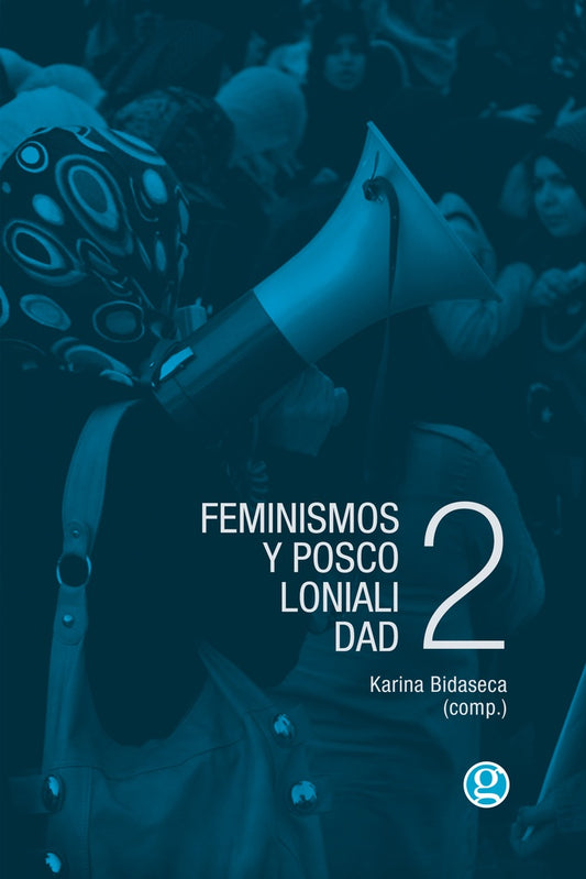 Feminismos y poscolonialidad 2 | KARINA BIDASECA
