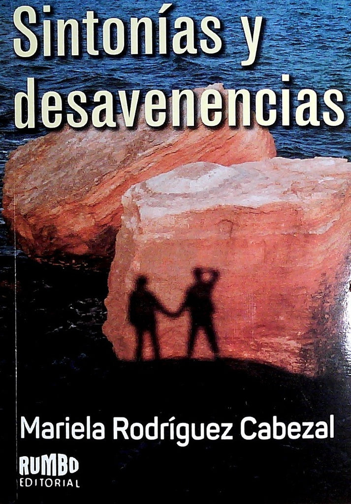 Sintonía y desavenencias | MARIELA RODRIGUEZ CABEZAL