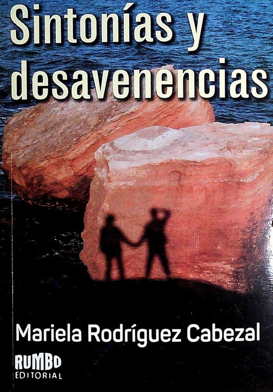 Sintonía y desavenencias | MARIELA RODRIGUEZ CABEZAL