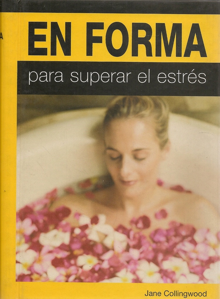 En forma para superar el estrés | JANE COLLINGWOOD
