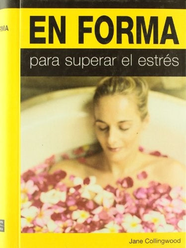En forma para superar el estrés | JANE COLLINGWOOD