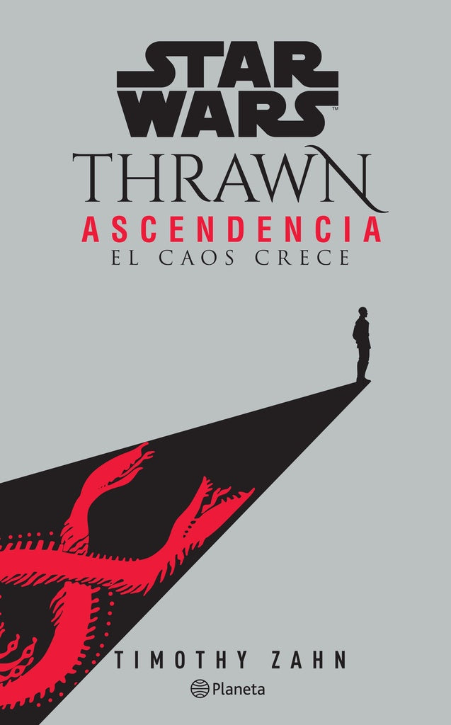 Star Wars Thrawn Ascendencia: El caos crece | Timothy Zahn
