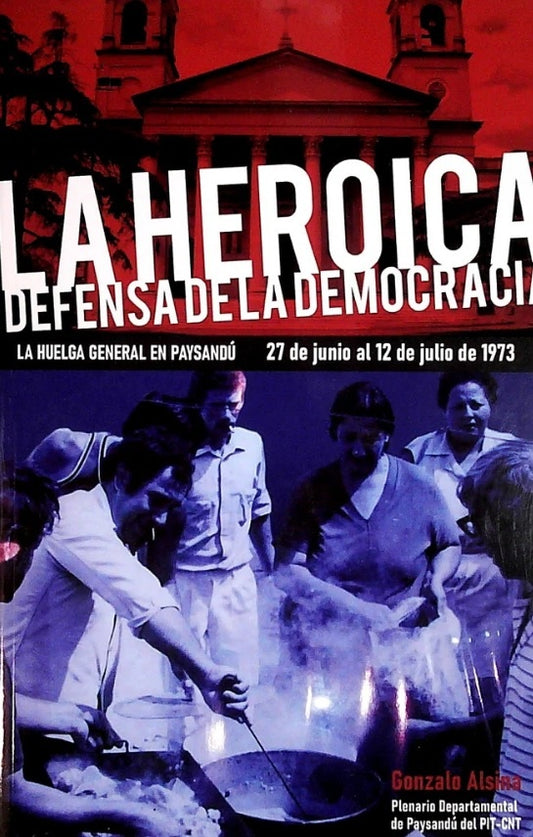La heroica defensa de la democracia | GONZALO ALSINA