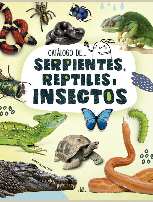Catálogo de... serpientes, reptiles e insectos | Ángel Luis León Panal