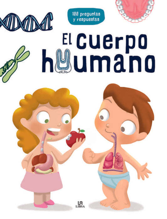 El cuerpo humano. 100 preguntas y respuestas | Libsa