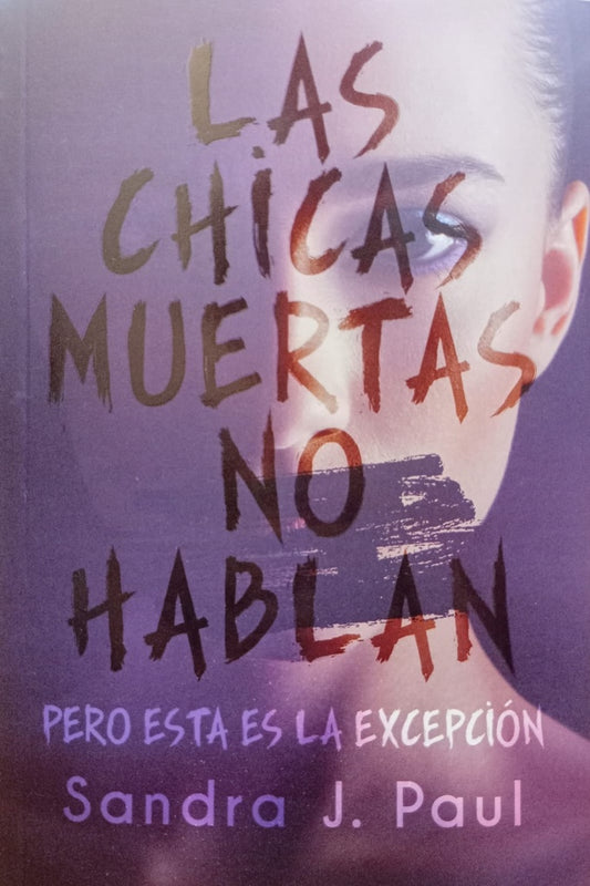 CHICAS MUERTAS NO HABLAN, LAS | SANDRA PAUL