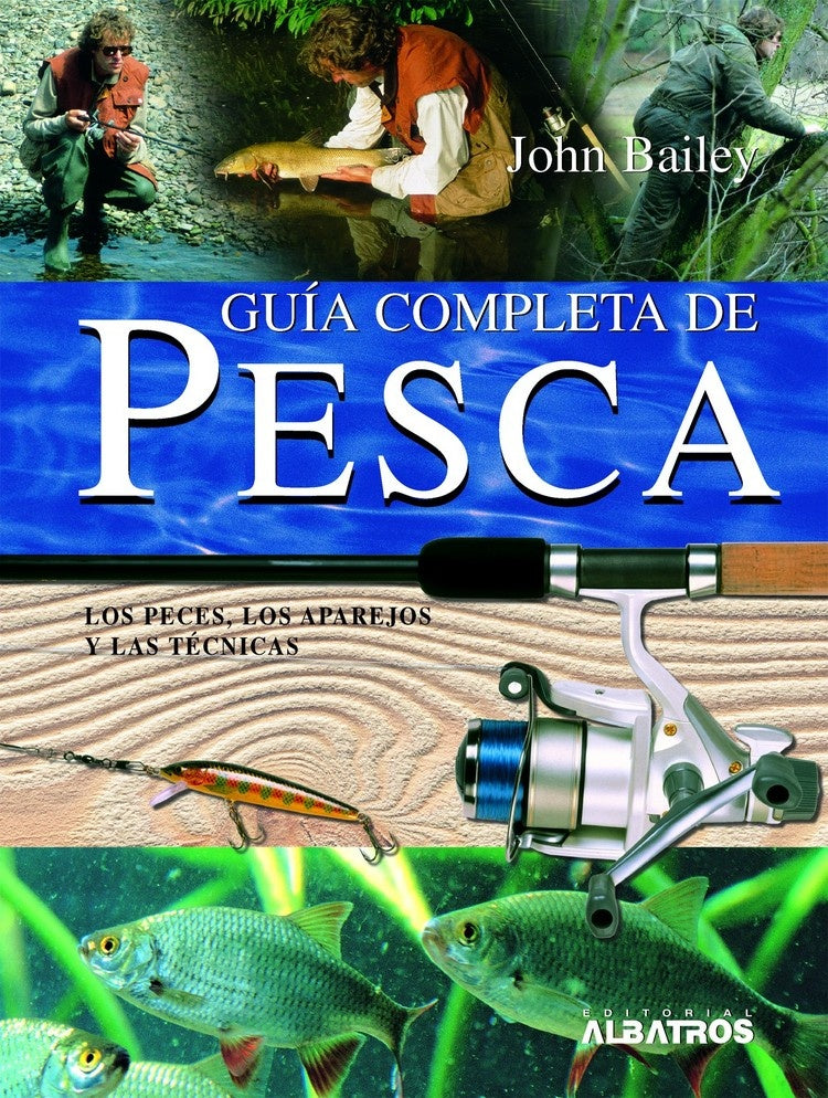 Guía completa de pesca | JOHN BAILEY