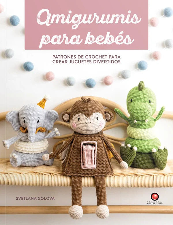 AMIGURUMIN PARA BEBES | SVETLANA GOLOVA | ANNIKA LE LARGE