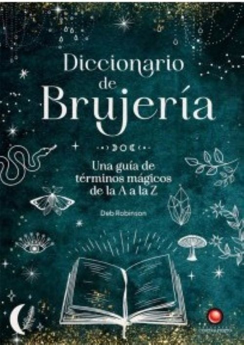 DICCIONARIO DE BRUJERIA | DEB ROBINSON