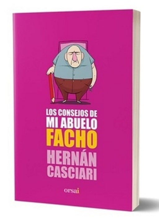 Los consejos de mi abuelo facho | HERNAN CASCIARI