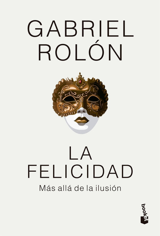 La felicidad | Gabriel Rolón